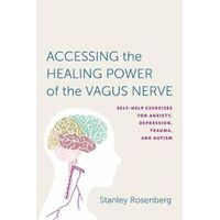 Accessing the Healing Power of the Vagus Nerve