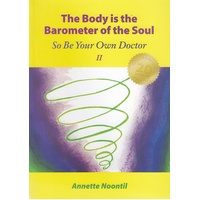 Your Body is the Barometer of Your Soul