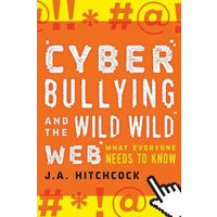 Cyberbullying and the Wild, Wild Web (sale)