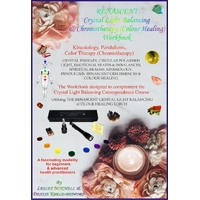 Crystal Light Balancing & Colour Therapy Workbook