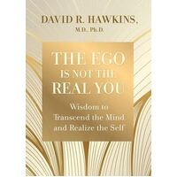 Ego Is Not the Real You