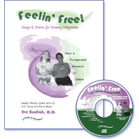 Feelin' Free Songs and Stories for Sensory Integration