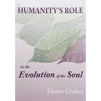 Humanity's Role in the Evolution of the Soul (sale)