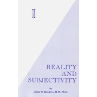 I: Reality & Subjectivity