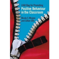A Kit Bag for Promoting Positive Behaviour in the Classroom