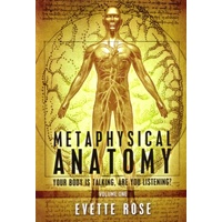 Metaphysical Anatomy - Volume One