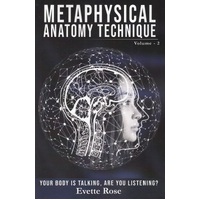 Metaphysical Anatomy Technique Volume 2