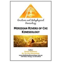 Meridian Rivers of Chi Kinesiology