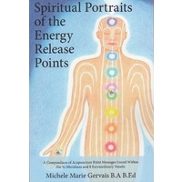 Spiritual Portraits of the Energy Release Points