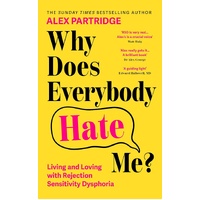 Why Does Everybody Hate Me?