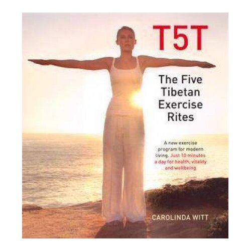 T5T: The Five Tibetan Exercise Rites (S/H)