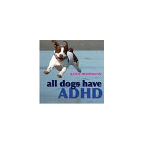 All Dogs Have ADHD