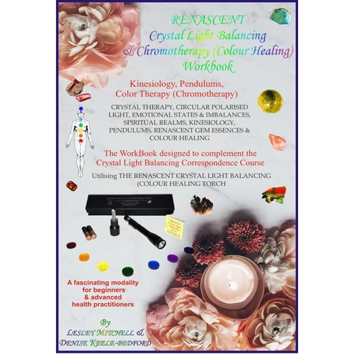 Crystal Light Balancing & Colour Therapy Workbook
