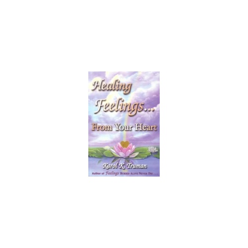 Healing Feelings... From Your Heart
