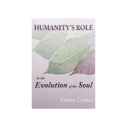 Humanity's Role in the Evolution of the Soul (sale)