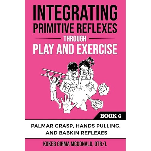 An Interactive Guide to the Palmar Grasp, Hands Pulling, and Babkin Reflexes