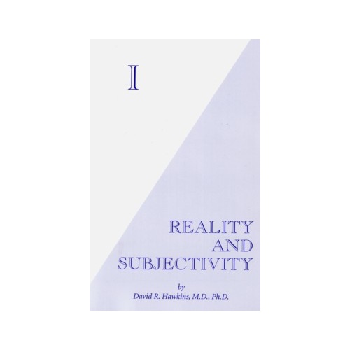 I: Reality & Subjectivity