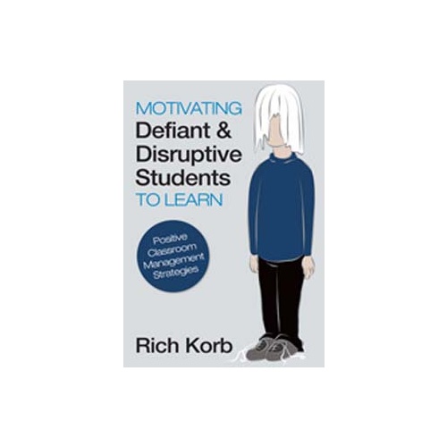 Motivating Defiant and Disruptive Students to Learn (sale)