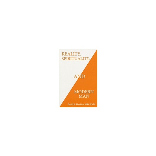 Reality, Spirituality & Modern Man