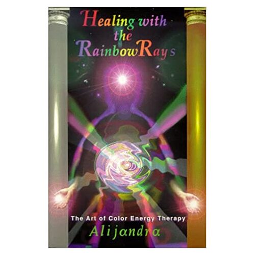 Healing with the Rainbow Rays