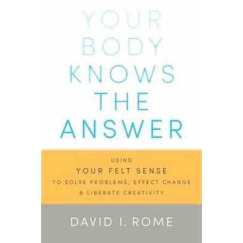 Your Body Knows The Answer